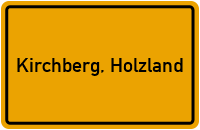 City Sign Kirchberg, Holzland