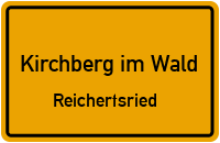 Reichertsried in 94259 Kirchberg im Wald (Reichertsried)