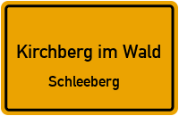 Schleeberg in 94259 Kirchberg im Wald (Schleeberg)