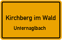 Unternaglbach in Kirchberg im WaldUnternaglbach