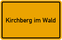 Wo liegt Kirchberg im Wald?