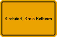 Ortsschild von Gemeinde Kirchdorf, Kreis Kelheim in Bayern