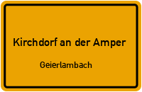 Geierlambach in Kirchdorf an der AmperGeierlambach