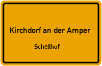 Schellhof in 85414 Kirchdorf an der Amper (Schellhof)