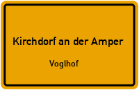Voglhof in Kirchdorf an der AmperVoglhof