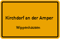 Wippenhauser Dorfstraße in Kirchdorf an der AmperWippenhausen