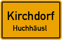 Huchhäusl in KirchdorfHuchhäusl