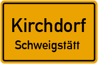 Schweigstätt in 83527 Kirchdorf (Schweigstätt)