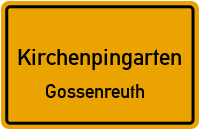 Straßen in Kirchenpingarten Gossenreuth