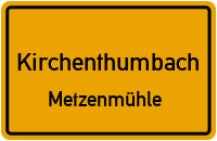 Straßenverzeichnis Kirchenthumbach Metzenmühle