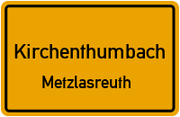 Straßenverzeichnis Kirchenthumbach Metzlasreuth