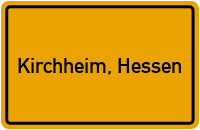 Ortsschild von Gemeinde Kirchheim, Hessen in Hessen