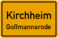Goßmannsröder Straße in KirchheimGoßmannsrode