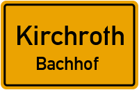 Bachhof in 94356 Kirchroth (Bachhof)