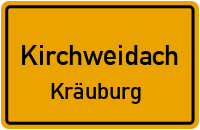 Kräuburg in KirchweidachKräuburg
