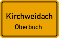 Oberbucher Straße in KirchweidachOberbuch