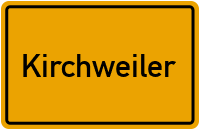 Ortsschild von Gemeinde Kirchweiler in Rheinland-Pfalz