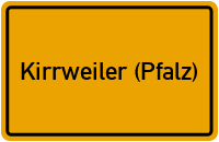 City Sign Kirrweiler (Pfalz)