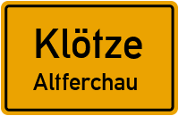Altferchau in KlötzeAltferchau