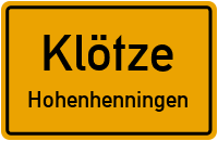 Klötzer Weg in 38486 Klötze (Hohenhenningen)
