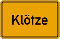 Ortsschild von Stadt Klötze in Sachsen-Anhalt