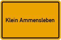Klein Ammensleben in Sachsen-Anhalt