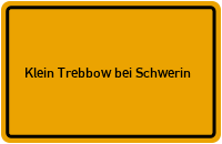 City Sign Klein Trebbow bei Schwerin