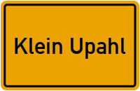Ortsschild von Klein Upahl in Mecklenburg-Vorpommern