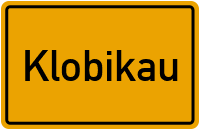 Klobikau in Sachsen-Anhalt