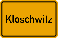 Ortsschild von Gemeinde Kloschwitz in Sachsen-Anhalt