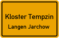 Klein Jarchower Straße in Kloster TempzinLangen Jarchow