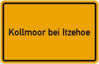 Ortsschild Kollmoor bei Itzehoe