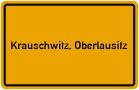 City Sign Krauschwitz, Oberlausitz