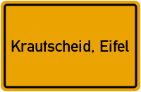 City Sign Krautscheid, Eifel