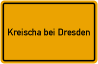Ortsschild Kreischa bei Dresden