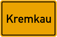 Ortsschild von Gemeinde Kremkau in Sachsen-Anhalt