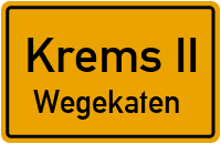 Wegekaten in Krems IIWegekaten
