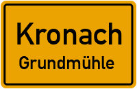Grundmühle in 96317 Kronach (Grundmühle)