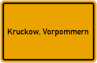 Ortsschild von Kruckow, Vorpommern in Mecklenburg-Vorpommern