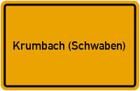 Ortsschild von Stadt Krumbach (Schwaben) in Bayern