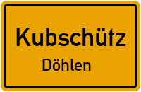 Döhlen in 02627 Kubschütz (Döhlen)
