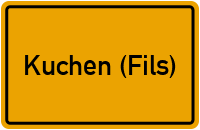 Ortsschild von Gemeinde Kuchen (Fils) in Baden-Württemberg