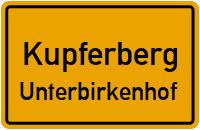 Straßenverzeichnis Kupferberg Unterbirkenhof