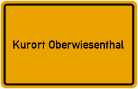 Ortsschild Kurort Oberwiesenthal