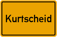 Ortsschild von Gemeinde Kurtscheid in Rheinland-Pfalz