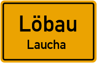 Lauchaer Straße in LöbauLaucha
