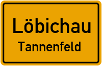 Tannenfeld in LöbichauTannenfeld