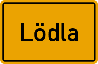 Ortsschild von Gemeinde Lödla in Thüringen