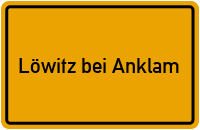 City Sign Löwitz bei Anklam