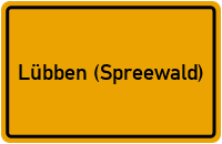 Ortsschild von Stadt Lübben (Spreewald) in Brandenburg
